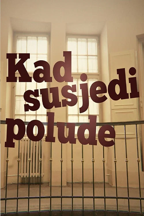 Постер: Kad susjedi polude