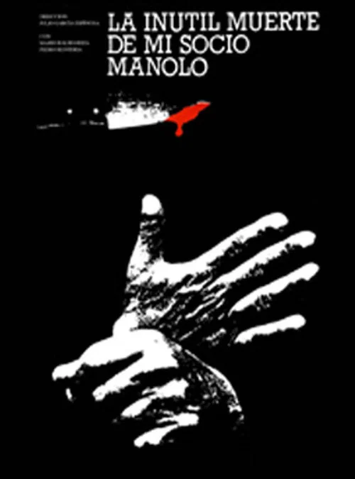 Постер: La inútil muerte de mi socio Manolo