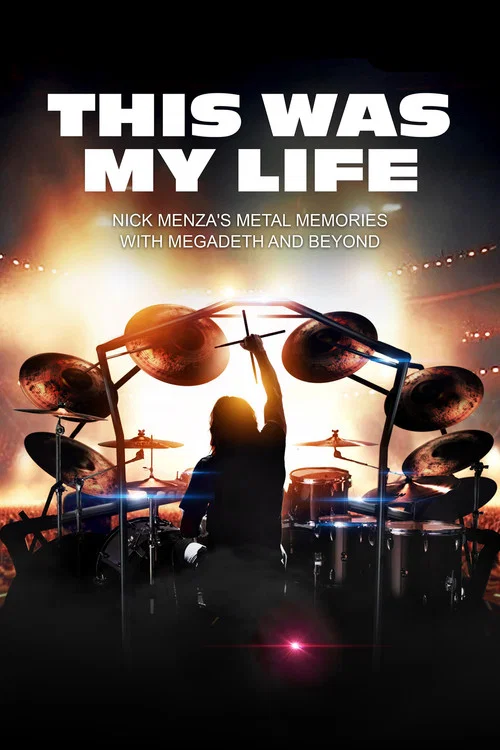 Постер: This Was My Life: The Story of Nick Menza