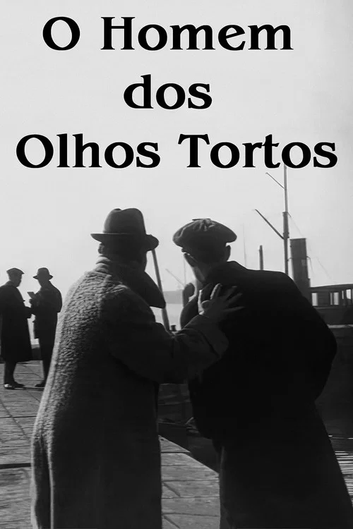 Постер: O Homem dos Olhos Tortos