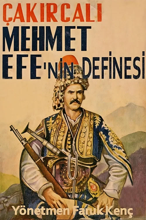 Постер: Çakircali Mehmet Efe'nin definesi