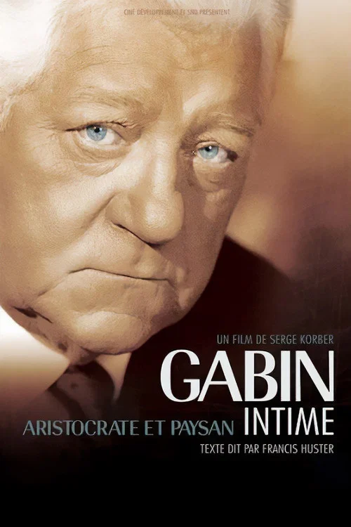 Постер: Gabin intime, aristocrate et paysan