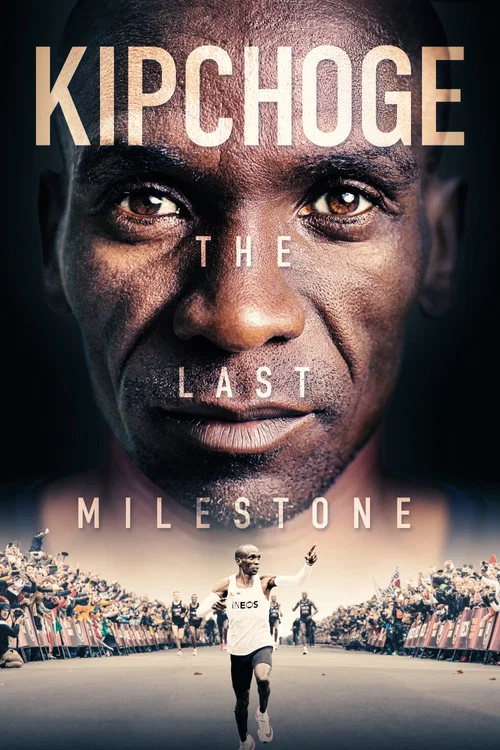 Постер: Kipchoge: The Last Milestone