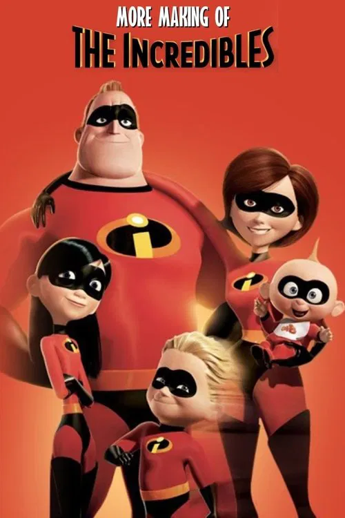 Постер: More Making of «The Incredibles»