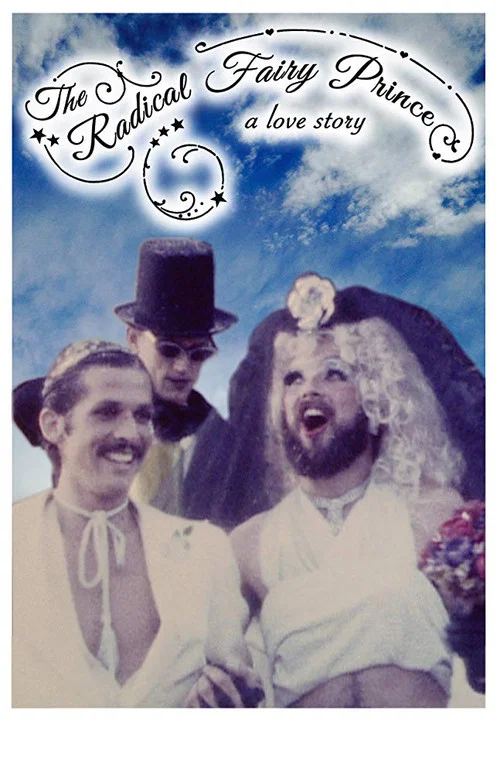 Постер: The Radical Fairy Prince: A Love Story