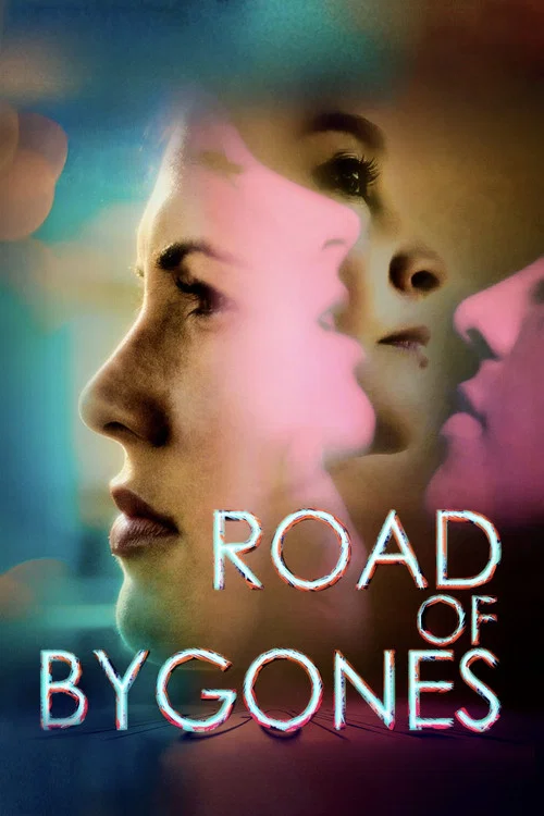 Постер: Road of Bygones
