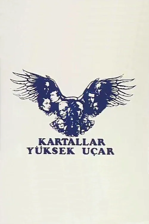 Постер: Kartallar yüksek uçar