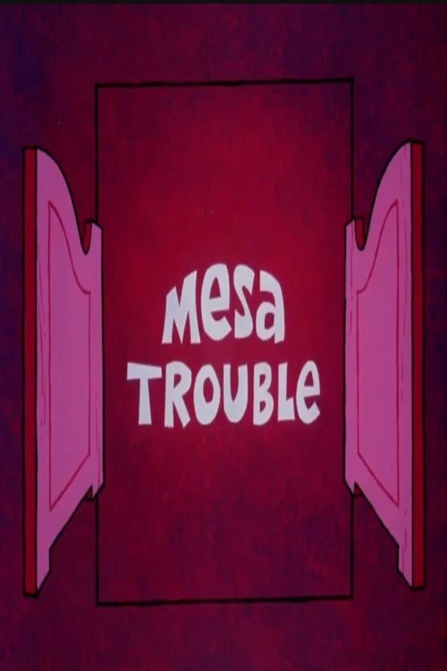 Постер: Mesa Trouble