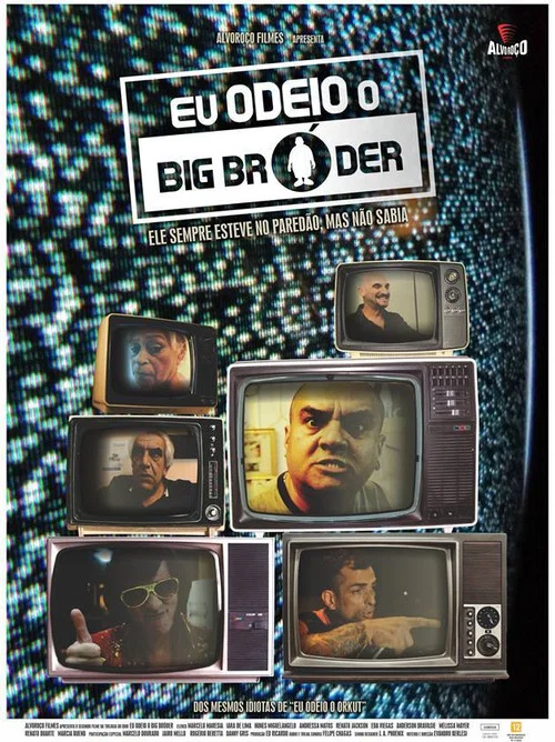 Постер: Eu odeio o Big Bróder
