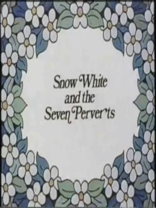 Постер: Snow White and the Seven Perverts