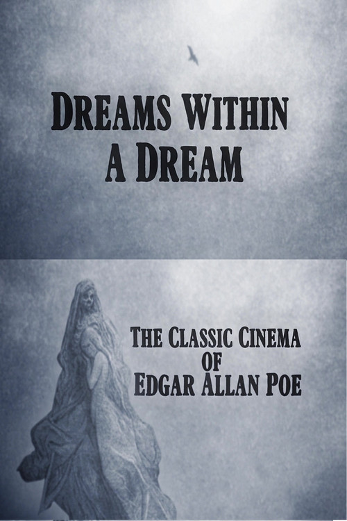 Постер: Dreams Within a Dream: The Classic Cinema of Edgar Allan Poe