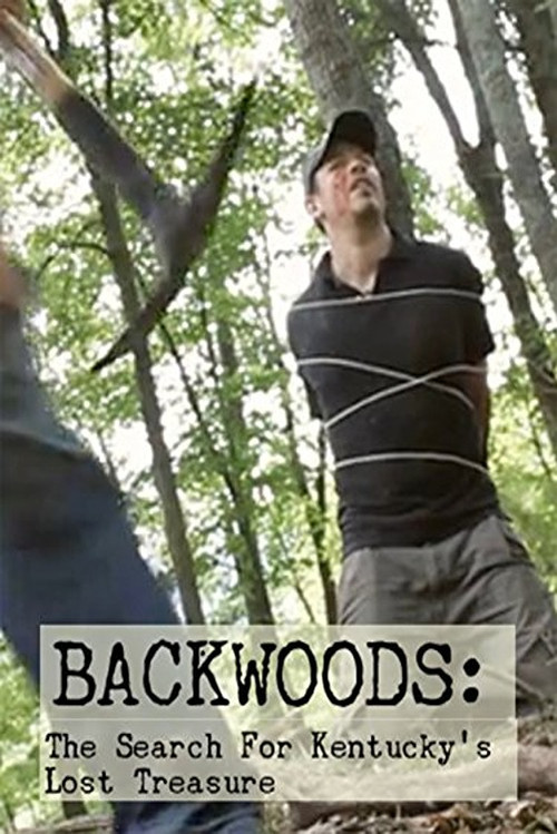 Постер: Backwoods: The Search for Kentucky's Lost Treasure
