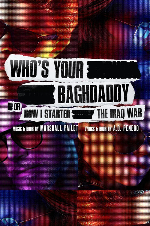Постер: Who's Your Baghdaddy, or How I Started the Iraq War
