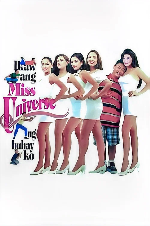 Постер: Ikaw ang Miss Universe ng buhay ko