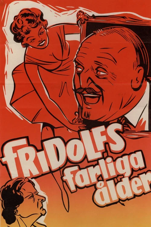 Постер: Fridolfs farliga ålder