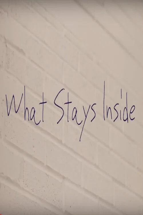 Постер: What Stays Inside