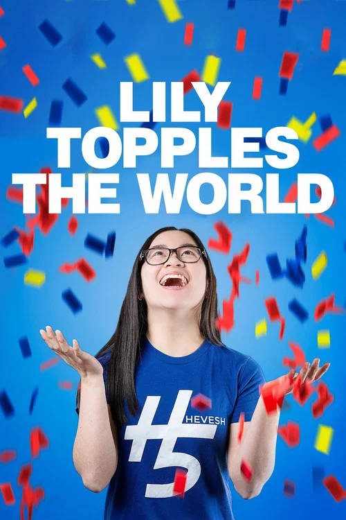 Постер: Lily Topples the World