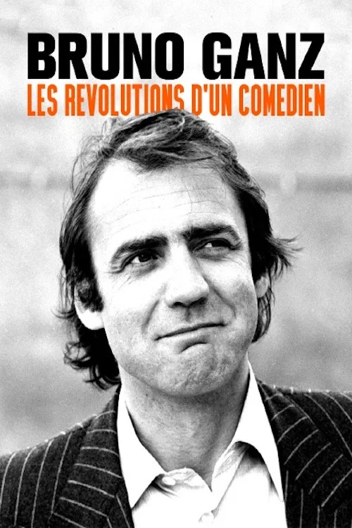 Постер: Bruno Ganz - Der sehnsüchtige Revolutionär
