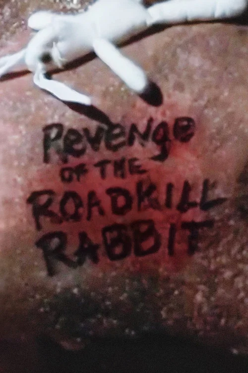Постер: Revenge of the Roadkill Rabbit