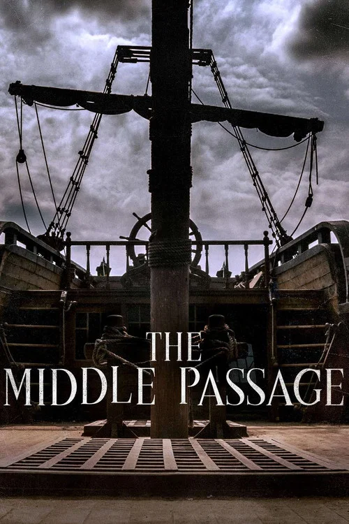 Постер: Ships of Slaves: The Middle Passage