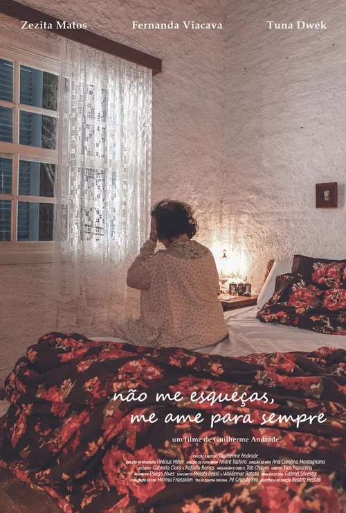 Постер: Não me esqueças, me ame para sempre