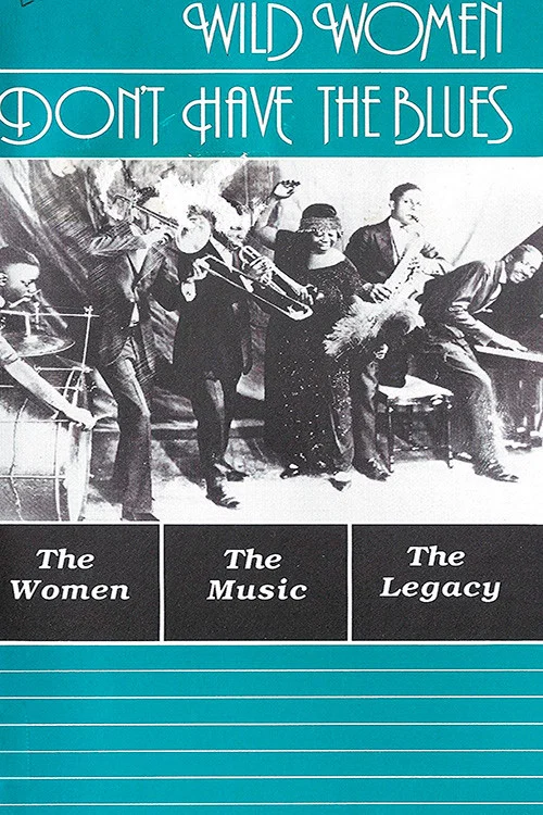 Постер: Wild Women Don't Have the Blues