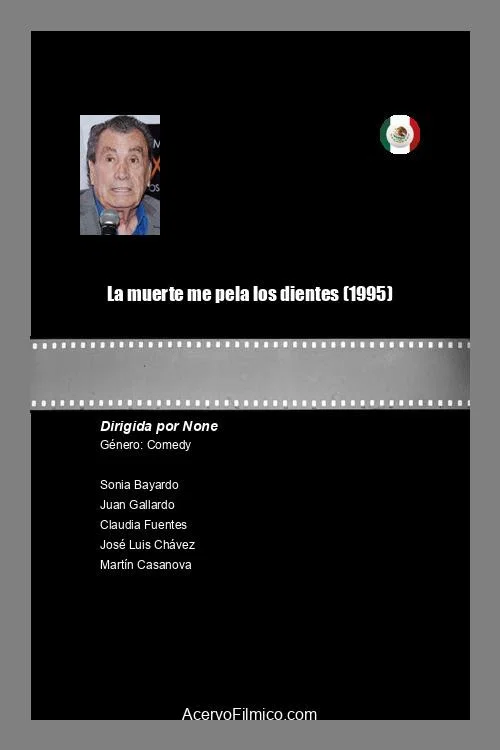 Постер: La muerte me pela los dientes