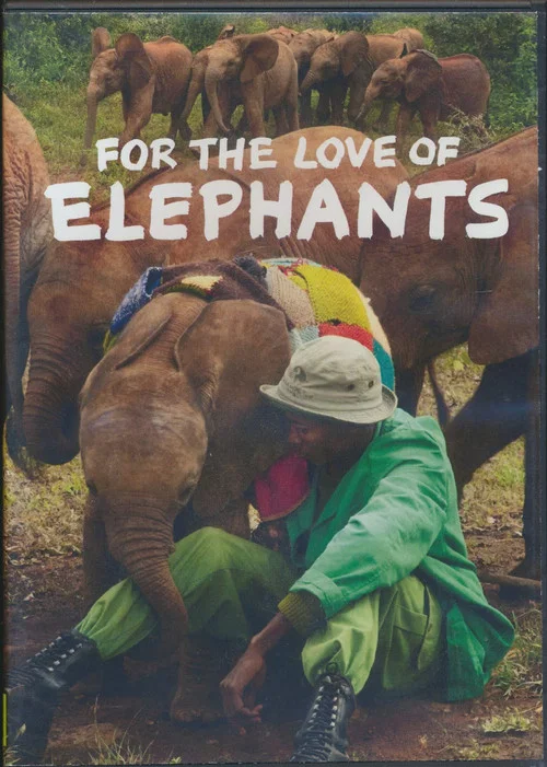 Постер: For the Love of Elephants