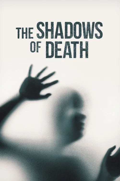 Постер: The Shadows of Death