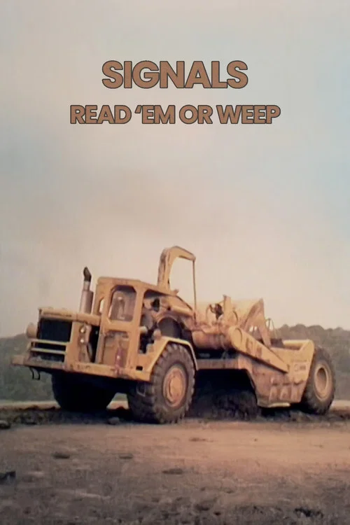 Постер: Signals: Read 'Em or Weep