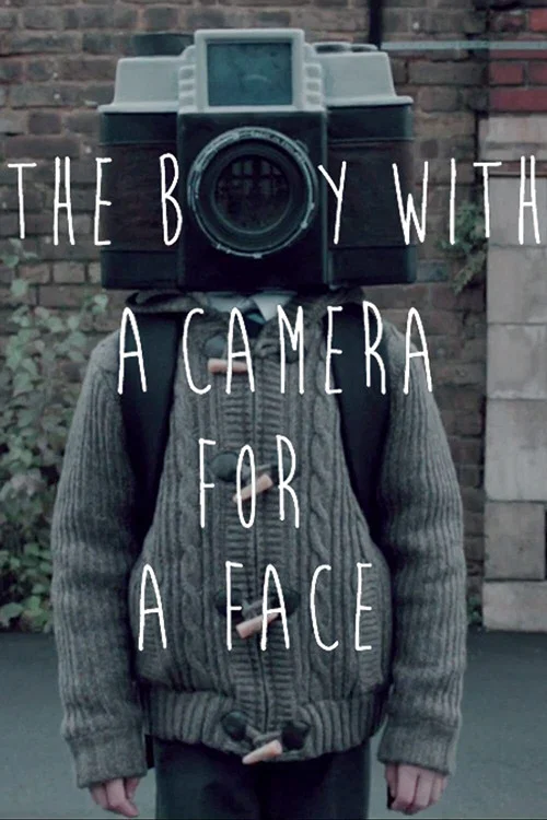 Постер: The Boy with a Camera for a Face