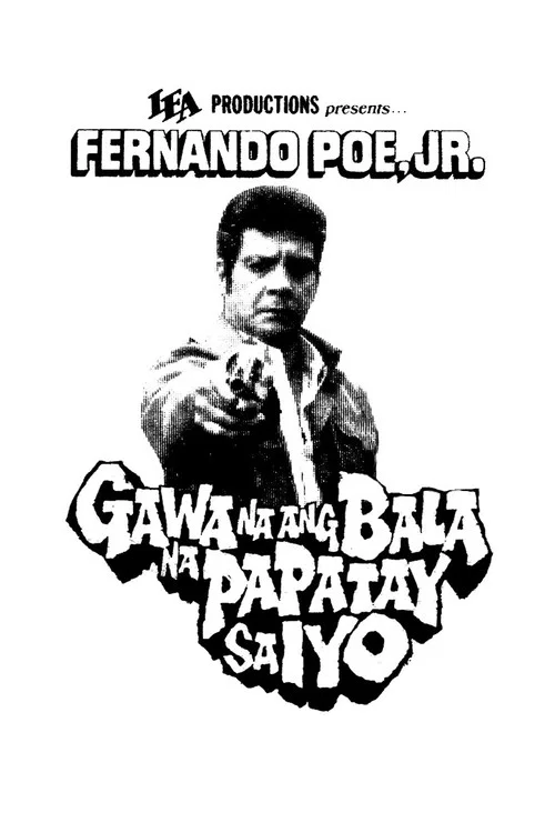 Постер: Gawa na ang balang papatay sa iyo