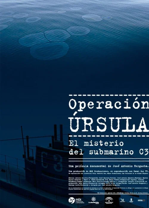 Постер: Operación Úrsula. El misterio del submarino C-3