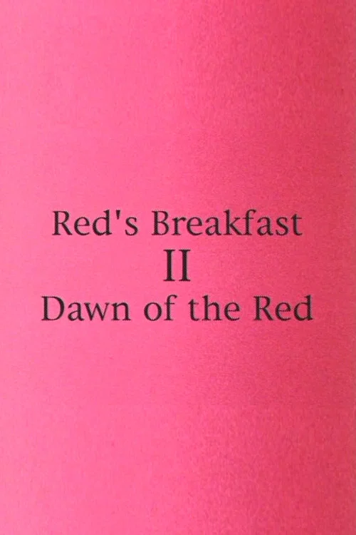 Постер: Red's Breakfast 2: Dawn of the Red