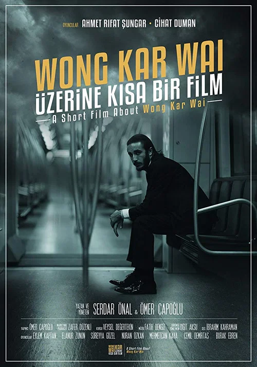 Постер: Wong Kar Wai Üzerine Kisa Bir Film