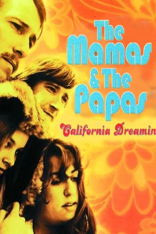 Постер: The Mamas & the Papas - California Dreamin'
