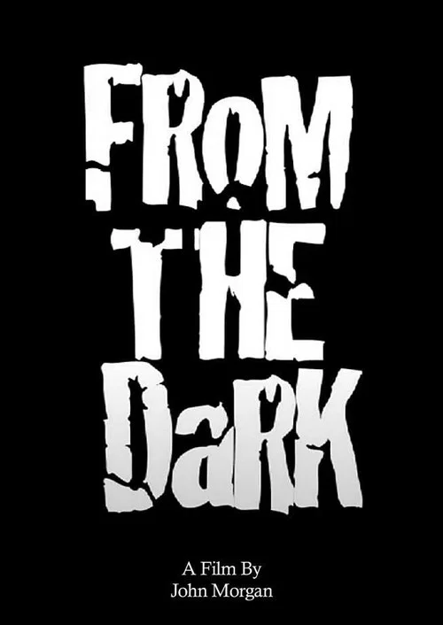 Постер: From the Dark