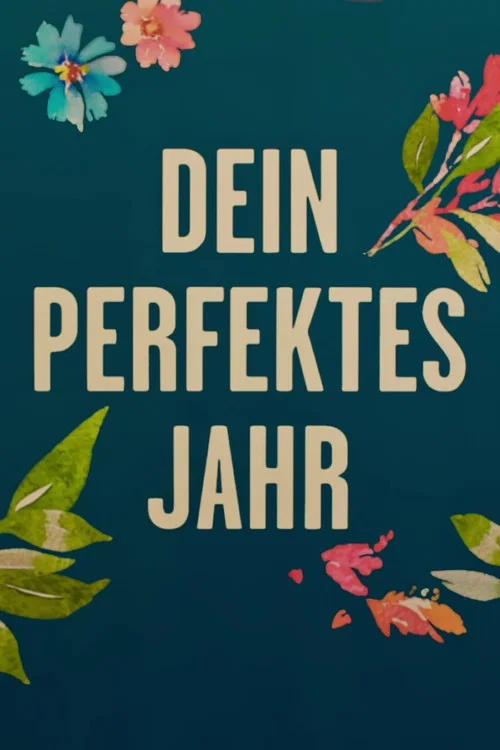 Постер: Dein perfektes Jahr