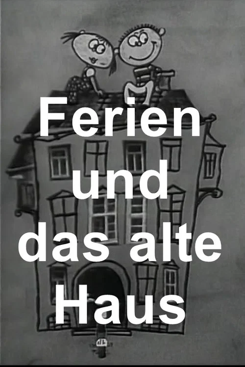 Постер: Ferien und das alte Haus