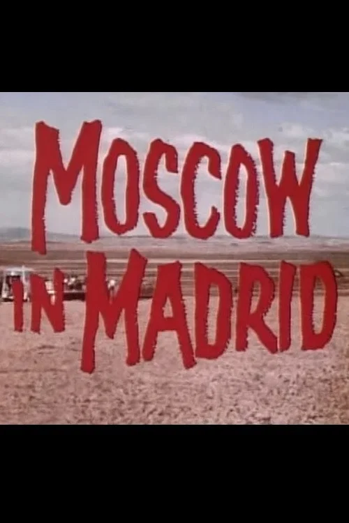 Постер: Moscow in Madrid