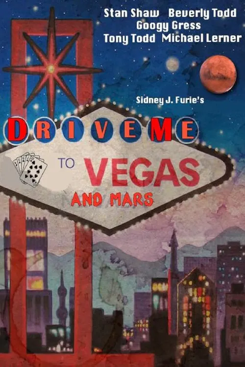 Постер: Drive Me to Vegas and Mars