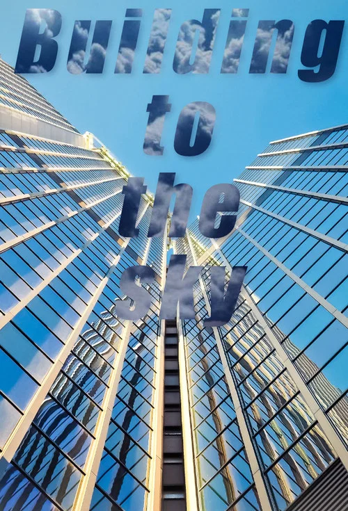 Постер: Building to the Sky