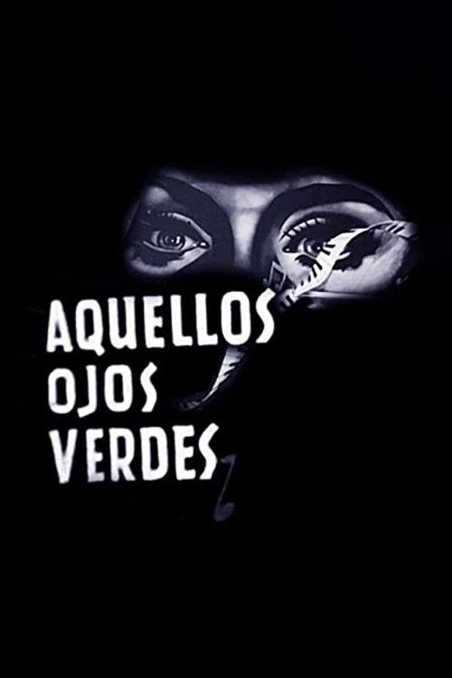 Постер: Aquellos ojos verdes