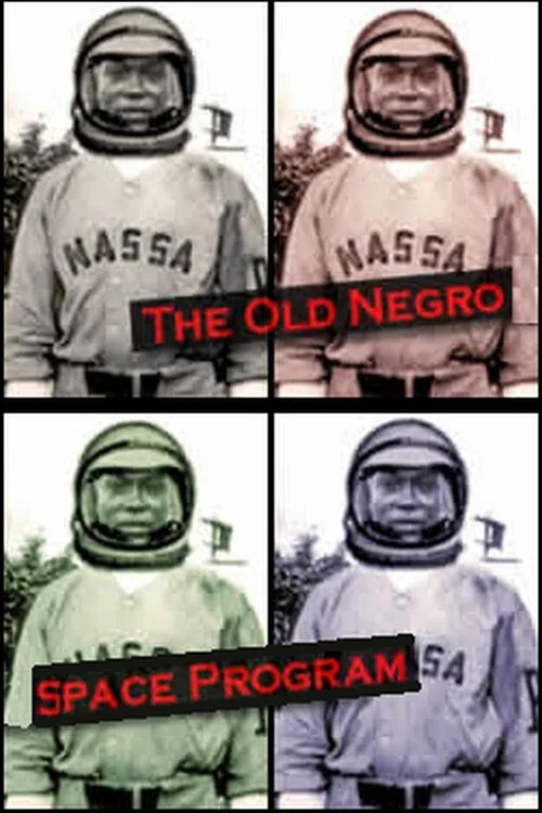 Постер: The Old Negro Space Program