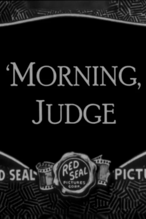Постер: 'Morning, Judge