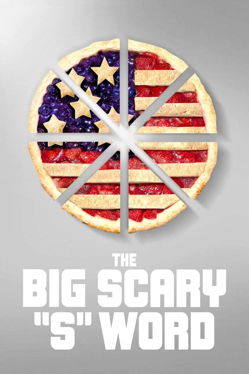 Постер: The Big Scary «S» Word