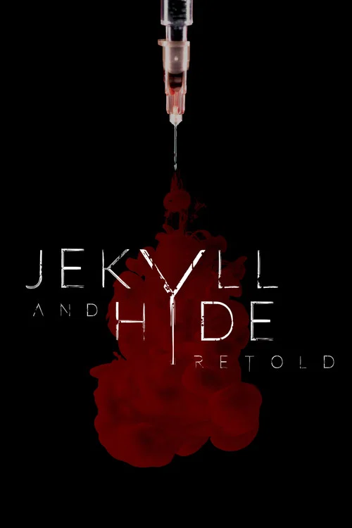 Постер: Jekyll and Hyde Retold