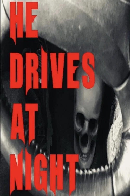 Постер: He Drives at Night
