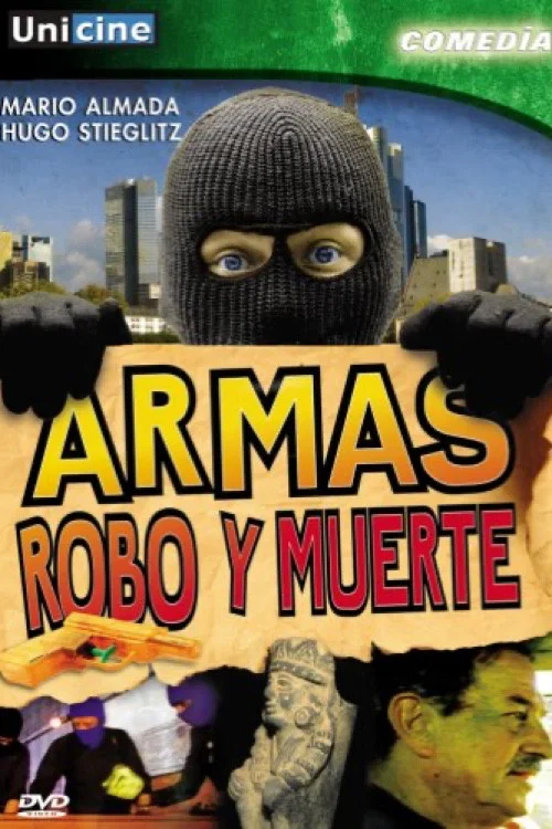 Постер: Armas, robo y muerte