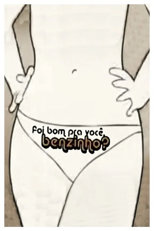 Постер: Foi Bom pra Você, Benzinho?